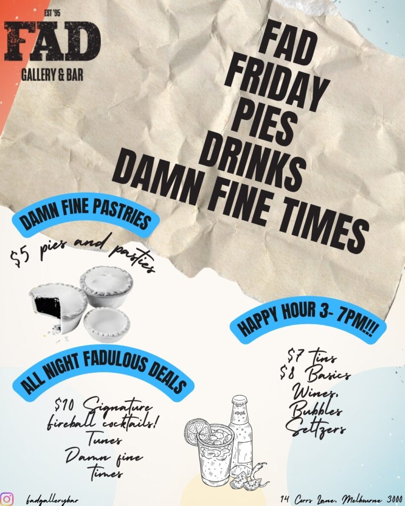 FAD Gallery Bar Friday night Melbourne — pies, drinks, cocktails and damn fine times Chinatown CBD