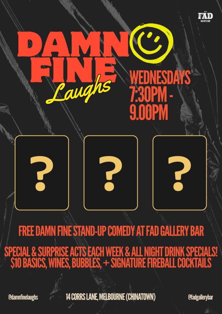 Damn Fine Laughs free Melbourne comedy night every Wednesday FAD Gallery Bar Chinatown CBD